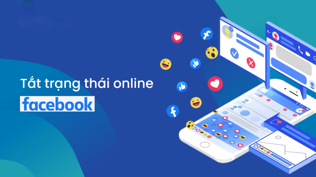 Hướng dẫn cách tắt trạng thái online trên Facebook mới nhất